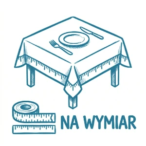 Obrusy do Restauracji na Wymiar