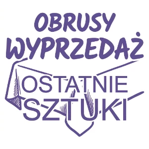 Obrusy Gotowe - Wyprzedaż
